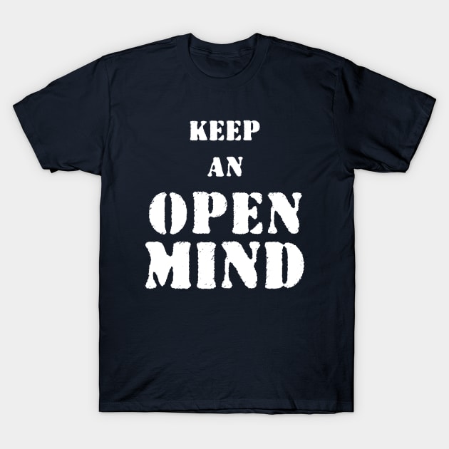 Keep an open mind T-Shirt by Z And Z